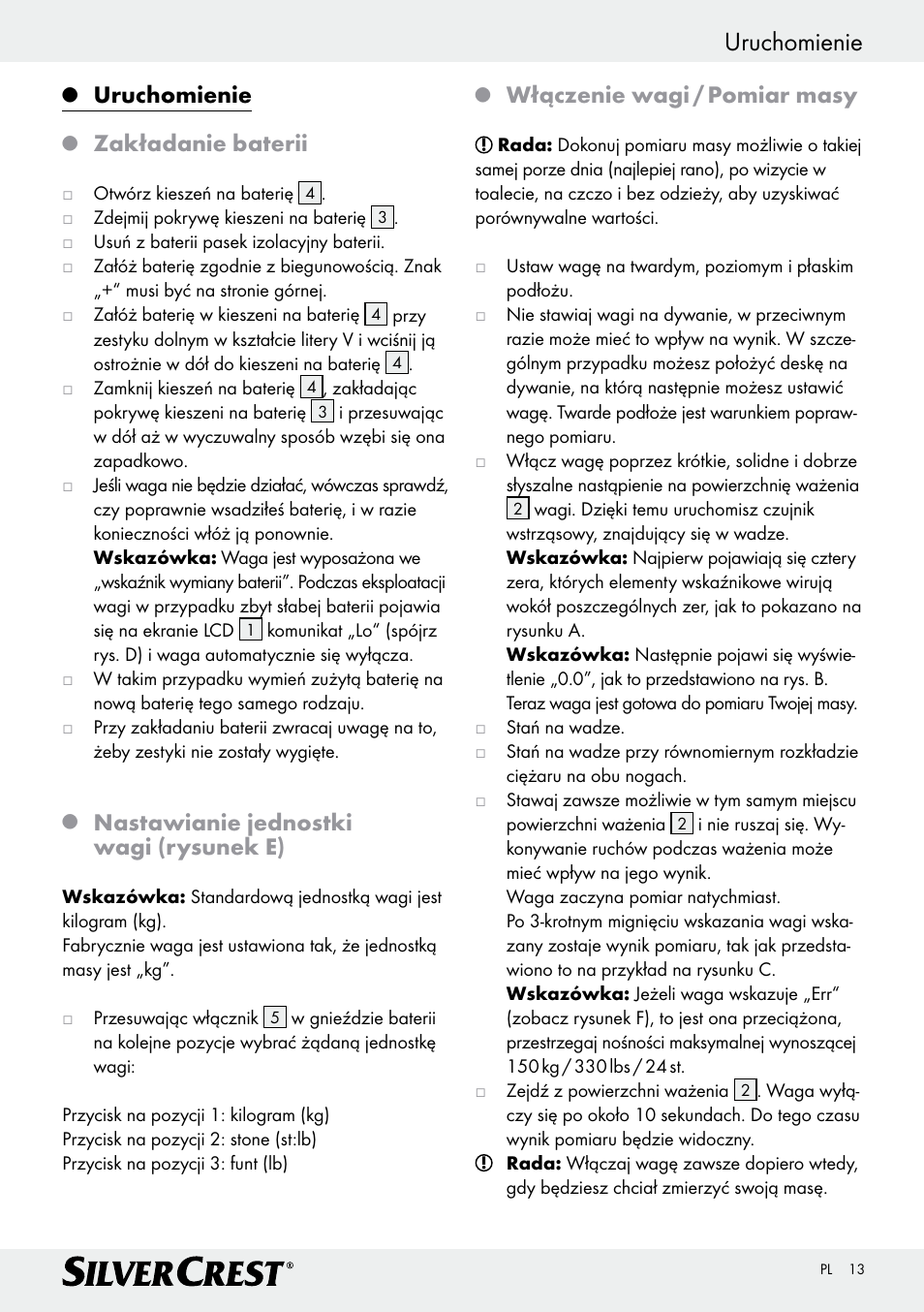 Uruchomienie, Zakładanie baterii, Nastawianie jednostki wagi (rysunek e) | Włączenie wagi / pomiar masy | Silvercrest Z29777A/ Z29777B User Manual | Page 13 / 41
