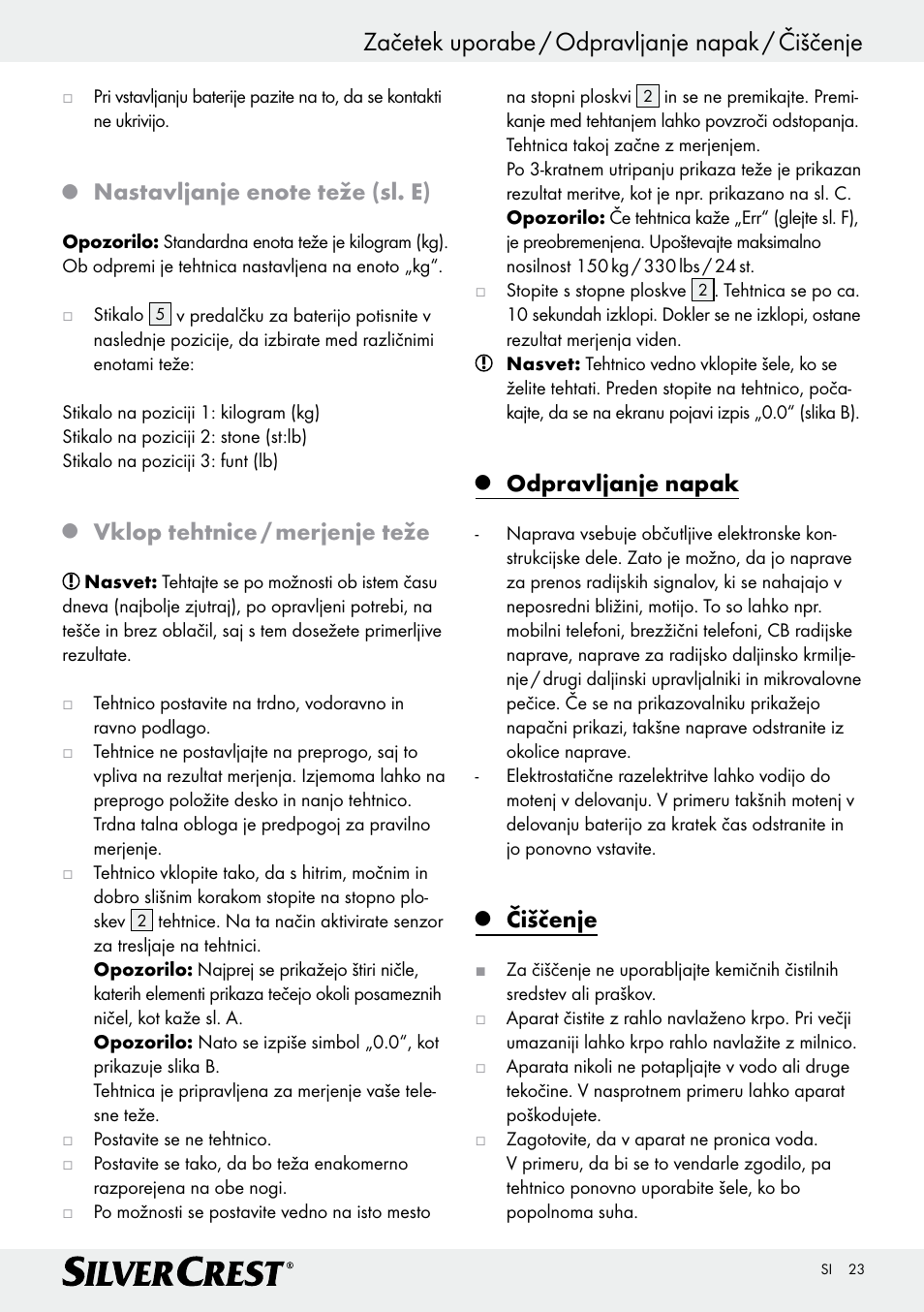 Začetek uporabe / odpravljanje napak / čiščenje, Vklop tehtnice / merjenje teže, Odpravljanje napak | Čiščenje | Silvercrest Z29777A/ Z29777B User Manual | Page 23 / 41