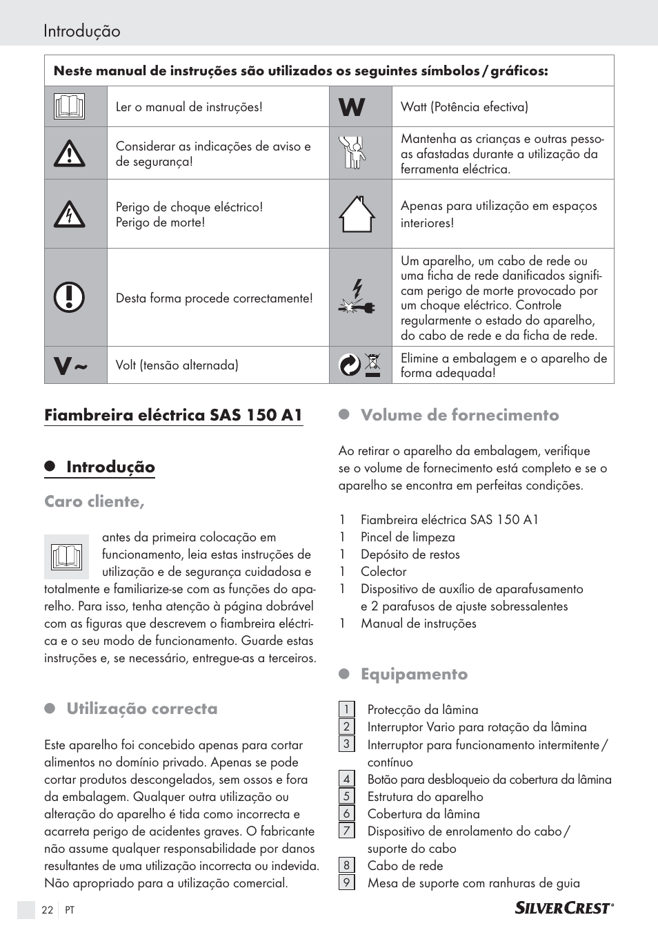 Introdução, Fiambreira eléctrica sas 150 a1, Introdução caro cliente | Utilização correcta, Volume de fornecimento, Equipamento | Silvercrest SAS 150 A1 User Manual | Page 22 / 45