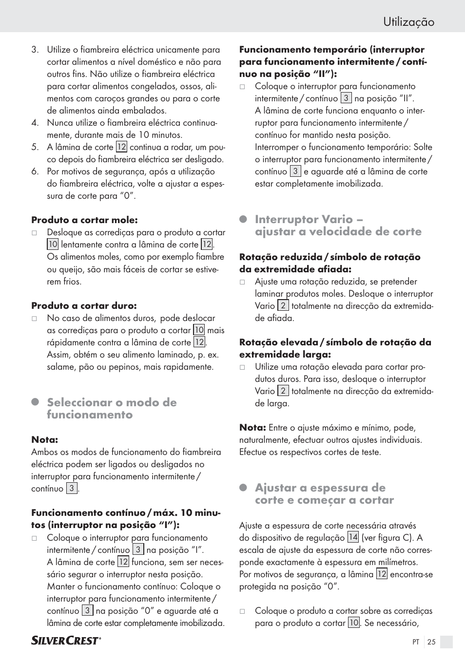 Utilização, Seleccionar o modo de funcionamento, Interruptor vario – ajustar a velocidade de corte | Ajustar a espessura de corte e começar a cortar | Silvercrest SAS 150 A1 User Manual | Page 25 / 45