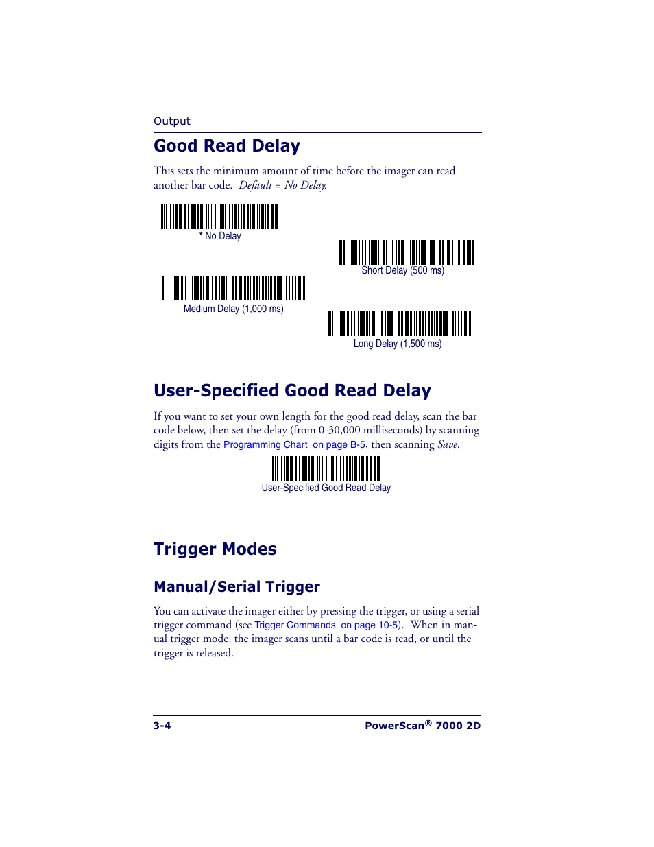 Good read delay, User-specified good read delay, Trigger modes | Manual/serial trigger | Datalogic Scanning POWERSCAN 7000 User Manual | Page 34 / 204