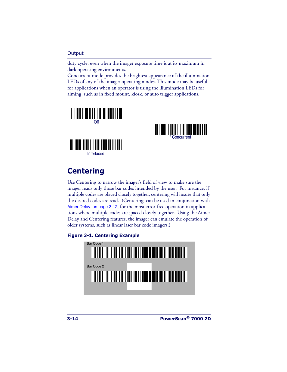 Centering | Datalogic Scanning POWERSCAN 7000 User Manual | Page 44 / 204