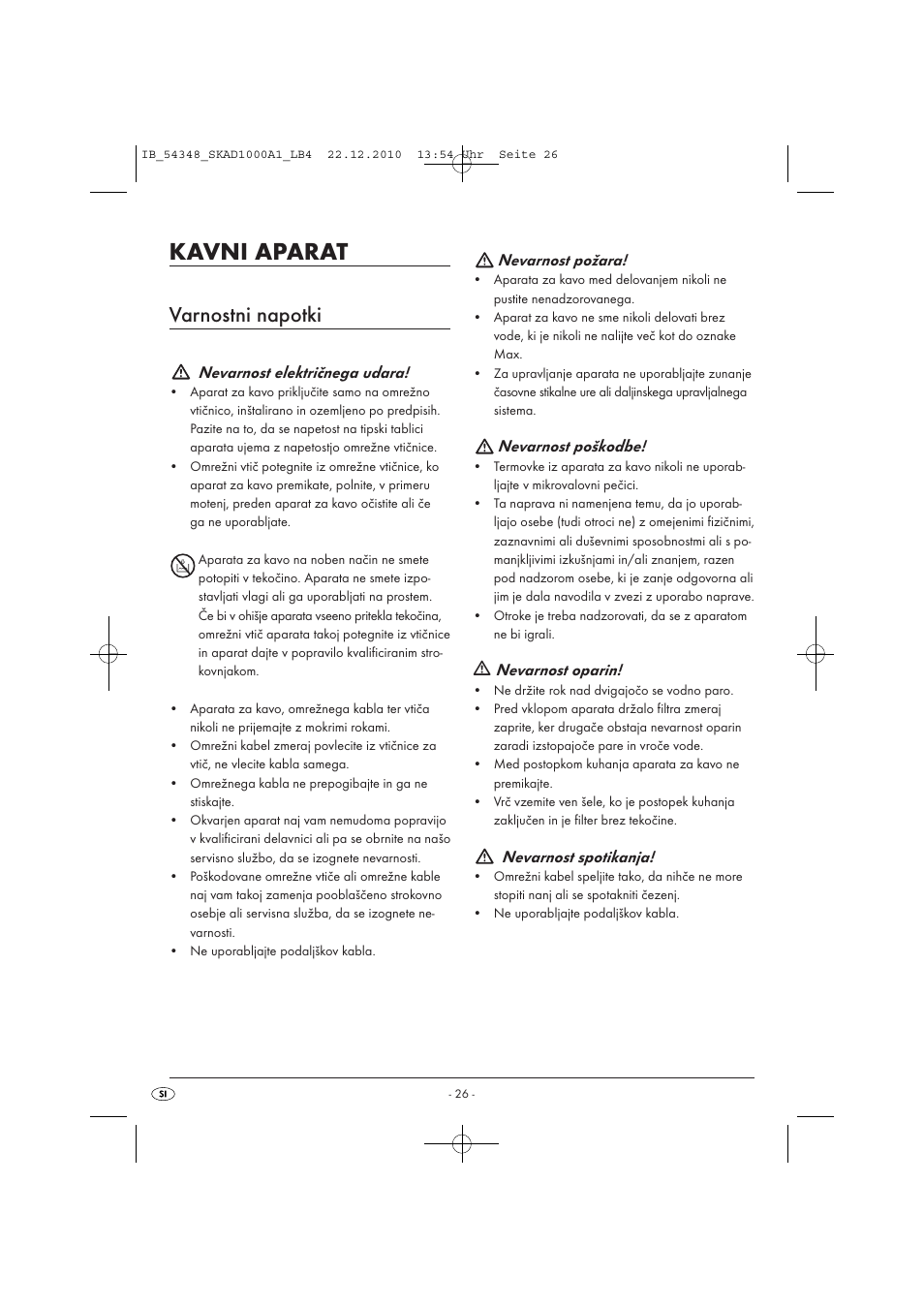 Kavni aparat, Varnostni napotki, Nevarnost električnega udara | Nevarnost požara, Nevarnost poškodbe, Nevarnost oparin, Nevarnost spotikanja | Silvercrest SKAD 1000 A1 User Manual | Page 28 / 58