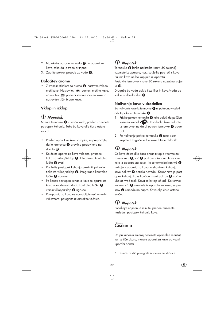 Čiščenje, Določitev arome, Vklop in izklop napotek | Napotek, Nalivanje kave v skodelico | Silvercrest SKAD 1000 A1 User Manual | Page 31 / 58