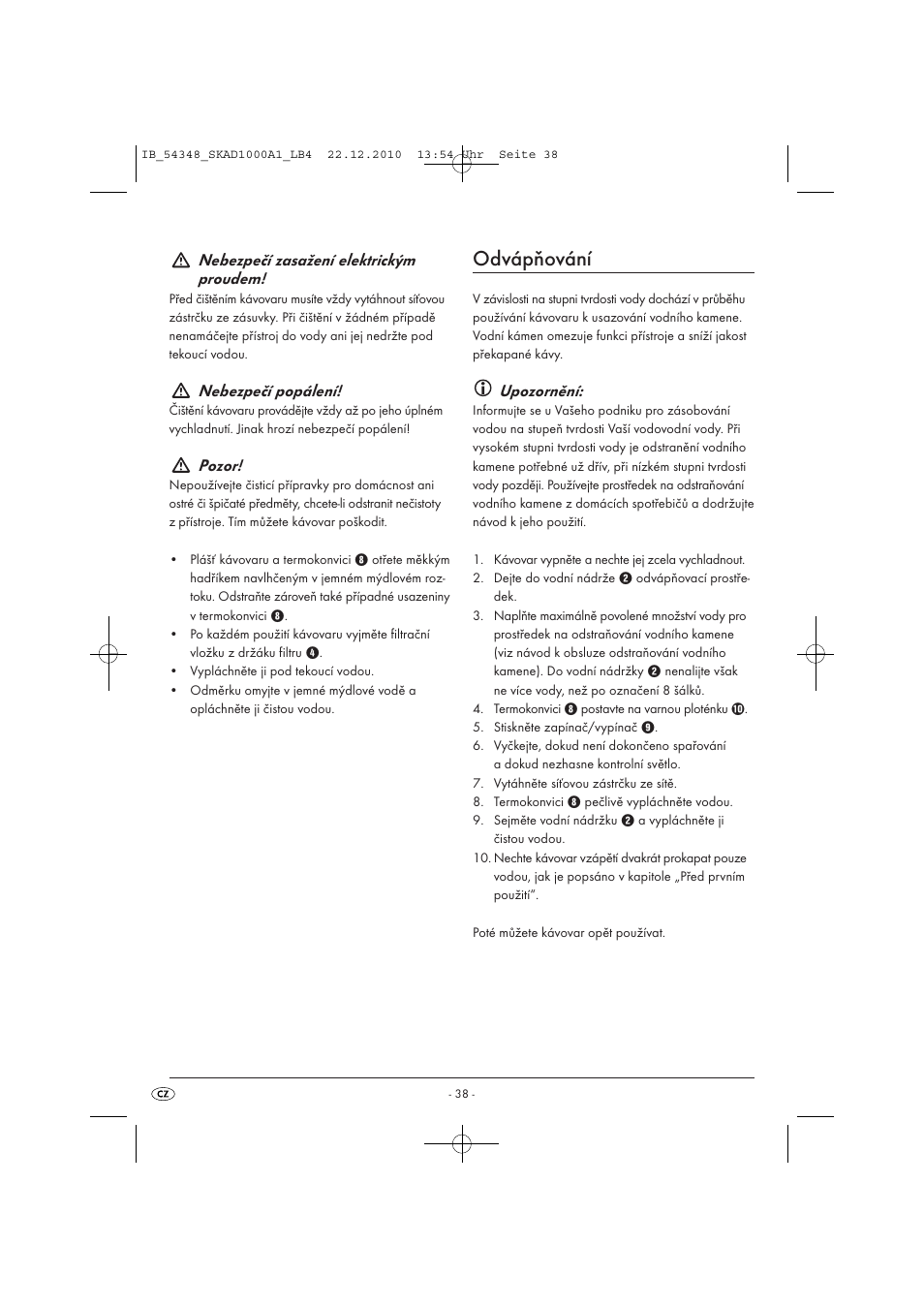 Odvápňování, Nebezpečí zasažení elektrickým proudem, Nebezpečí popálení | Pozor, Upozornění | Silvercrest SKAD 1000 A1 User Manual | Page 40 / 58