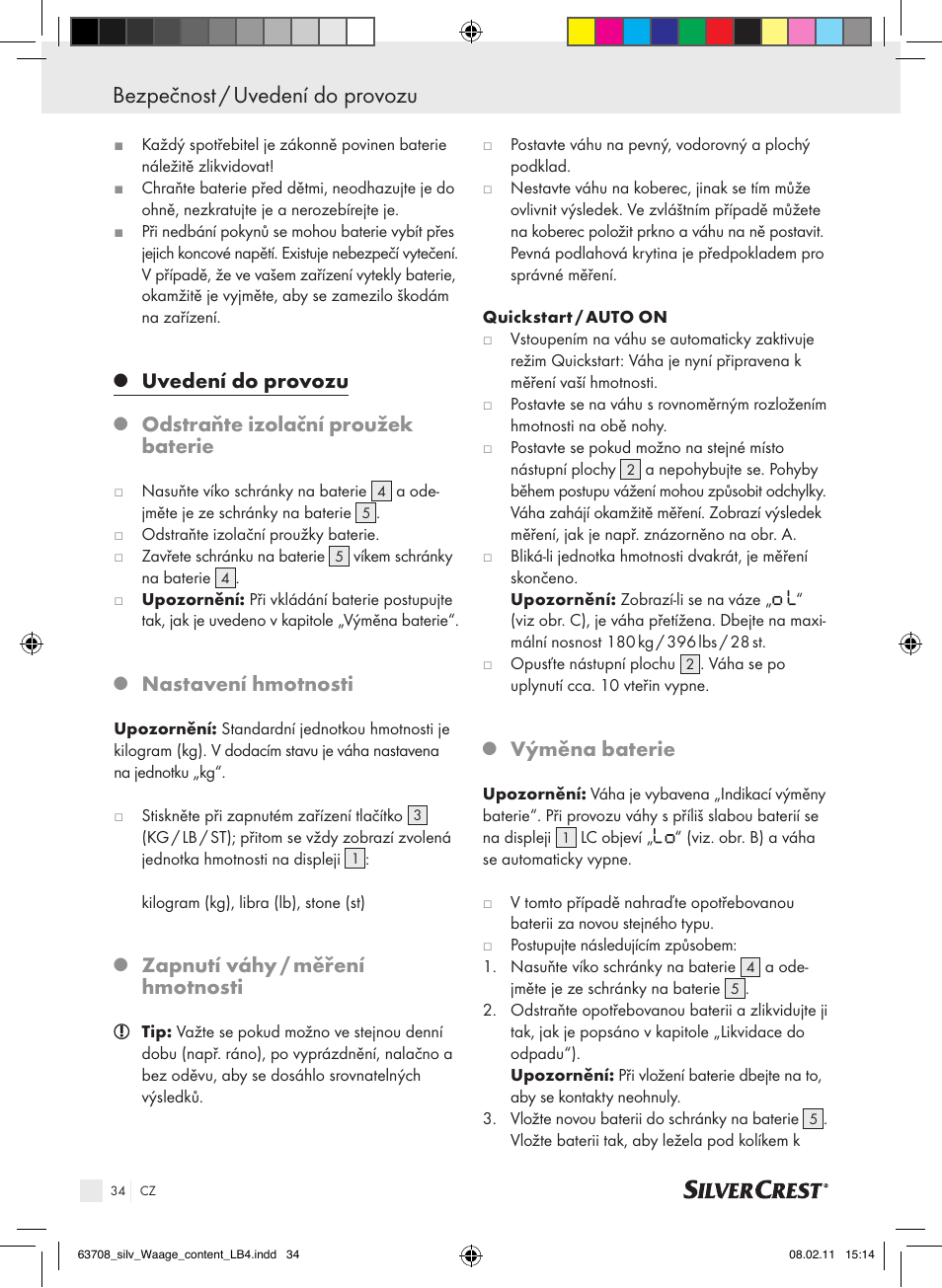 Bezpečnost / uvedení do provozu, Uvedení do provozu, Odstraňte izolační proužek baterie | Nastavení hmotnosti, Zapnutí váhy / měření hmotnosti, Výměna baterie | Silvercrest Digital Bathroom Scale User Manual | Page 30 / 44