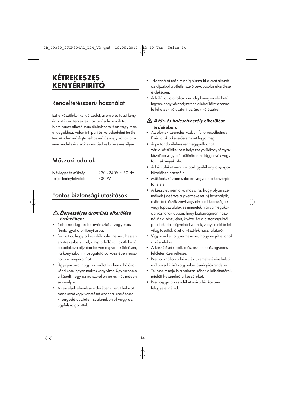 Kétrekeszes kenyérpirító, Rendeltetésszerű használat, Műszaki adatok | Fontos biztonsági utasítások, Életveszélyes áramütés elkerülése érdekében, A tűz- és balesetveszély | Silvercrest STOK 800 A1 User Manual | Page 16 / 50