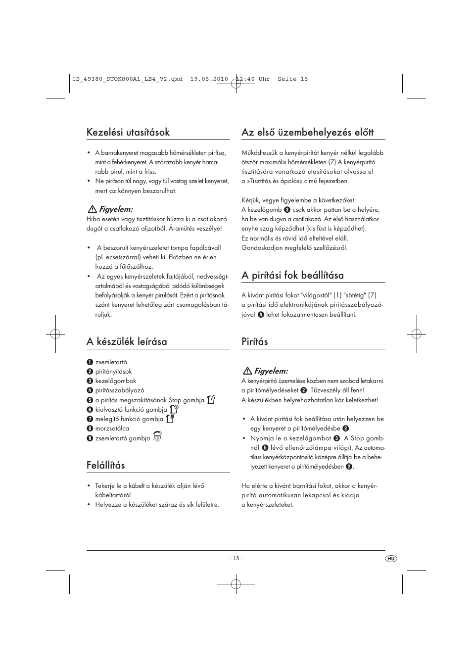 Kezelési utasítások, A készülék leírása, Felállítás | Az első üzembehelyezés előtt, A pirítási fok beállítása, Pirítás | Silvercrest STOK 800 A1 User Manual | Page 17 / 50