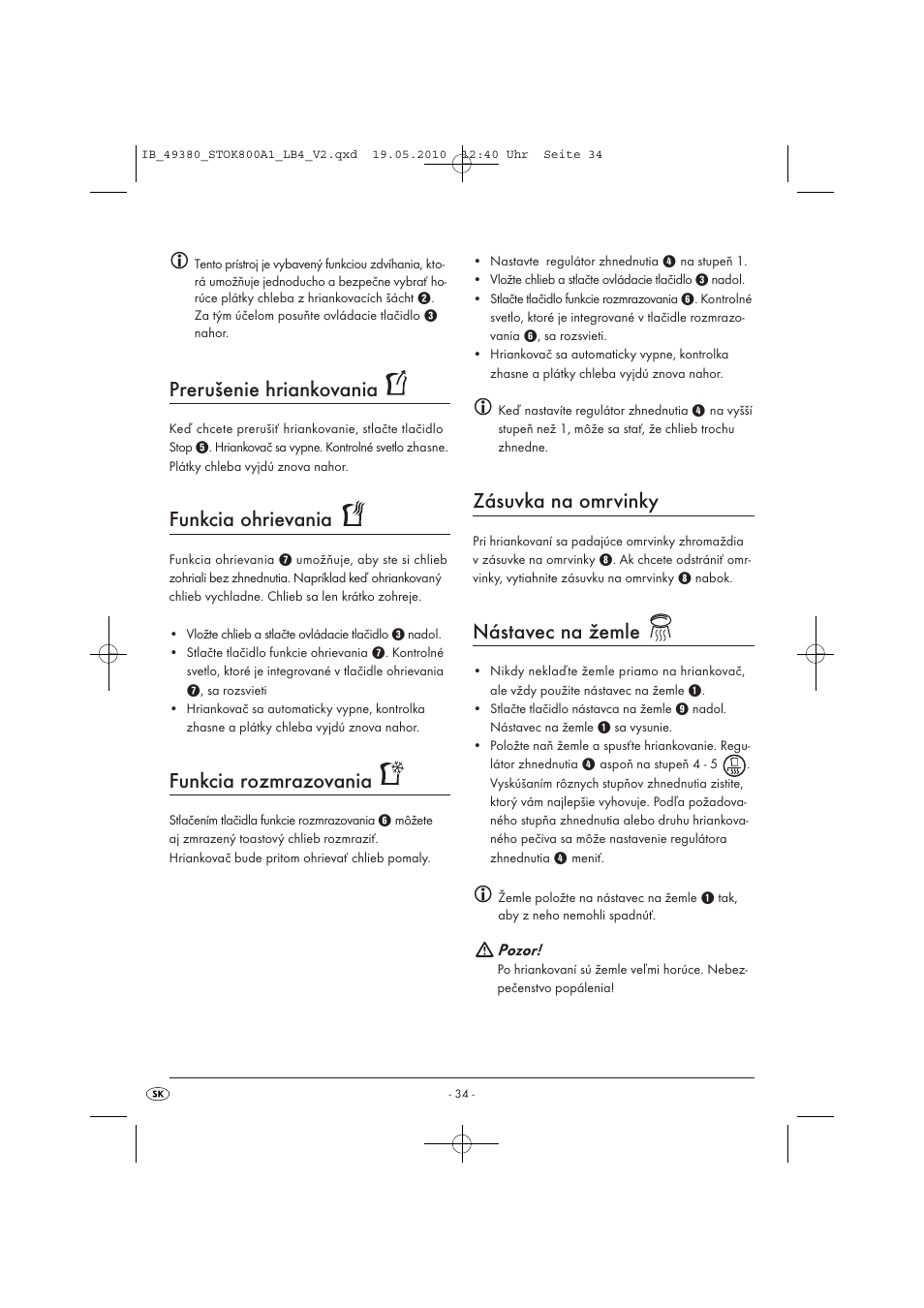 Prerušenie hriankovania, Funkcia ohrievania, Funkcia rozmrazovania | Zásuvka na omrvinky, Nástavec na žemle | Silvercrest STOK 800 A1 User Manual | Page 36 / 50