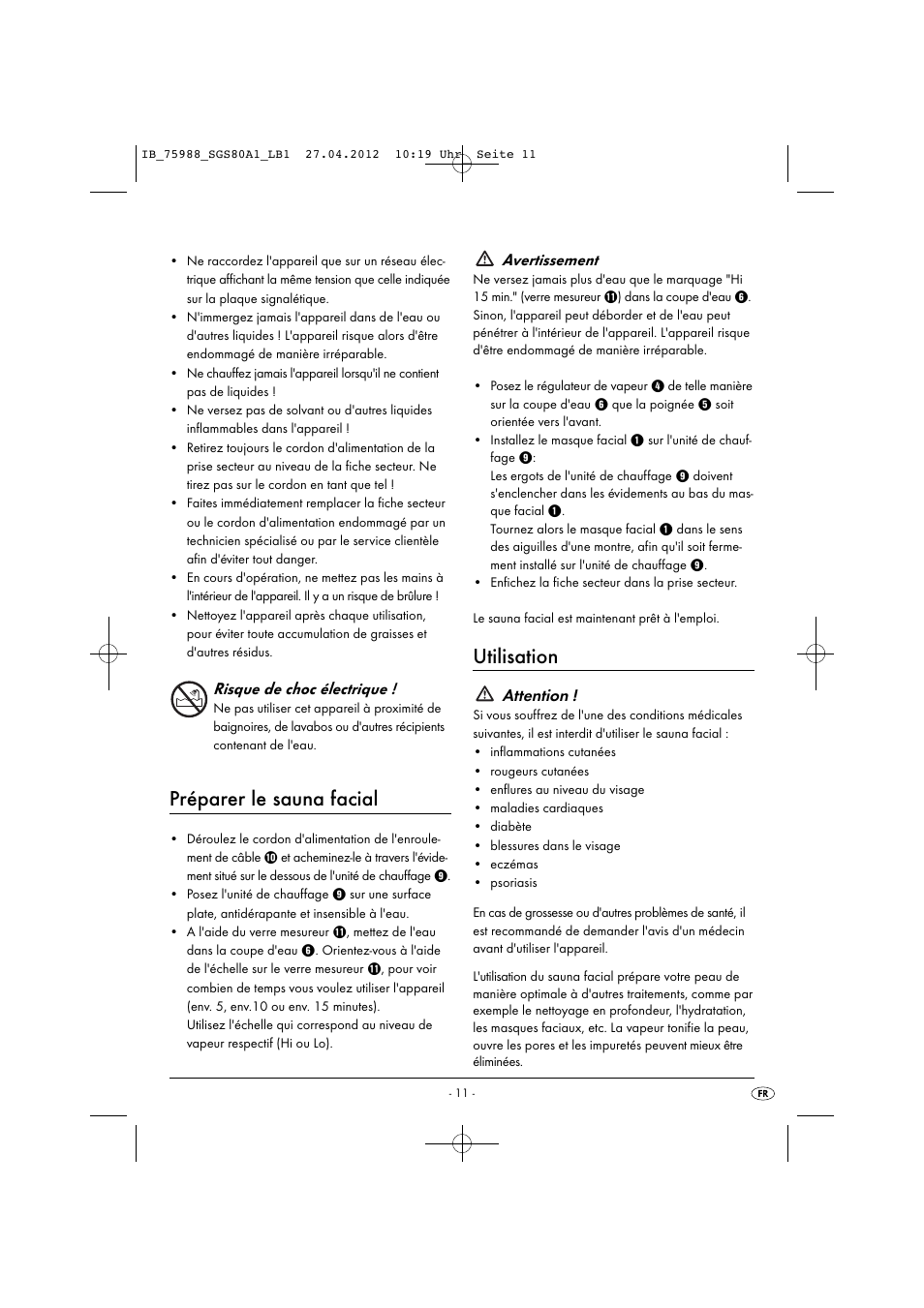 Préparer le sauna facial, Utilisation, Risque de choc électrique | Avertissement, Attention | Silvercrest SGS 80 A1 User Manual | Page 13 / 28