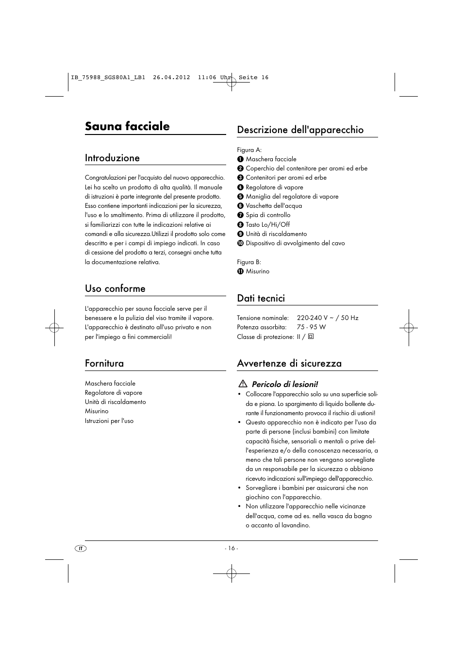 Sauna facciale, Introduzione, Uso conforme | Fornitura, Descrizione dell'apparecchio, Dati tecnici, Avvertenze di sicurezza | Silvercrest SGS 80 A1 User Manual | Page 18 / 28