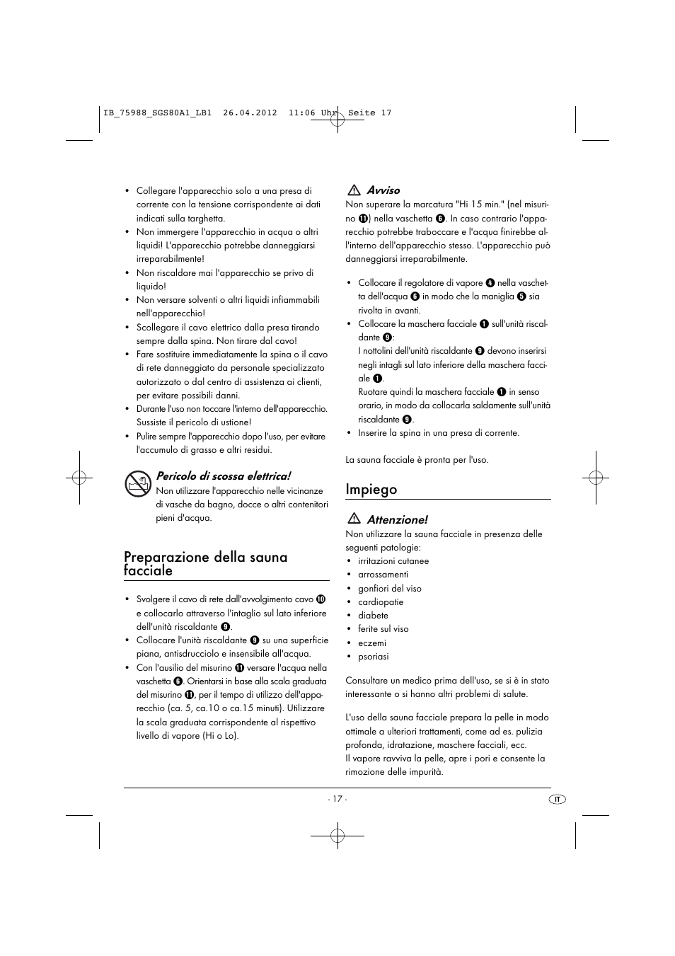 Preparazione della sauna facciale, Impiego, Pericolo di scossa elettrica | Avviso, Attenzione | Silvercrest SGS 80 A1 User Manual | Page 19 / 28