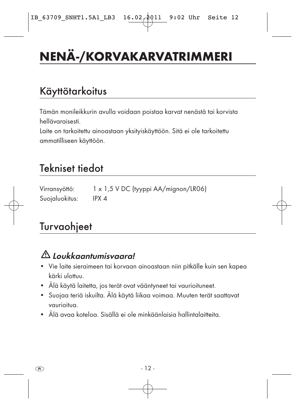Nenä-/korvakarvatrimmeri, Käyttötarkoitus, Tekniset tiedot | Turvaohjeet | Silvercrest SNHT 1.5 A1 User Manual | Page 14 / 42