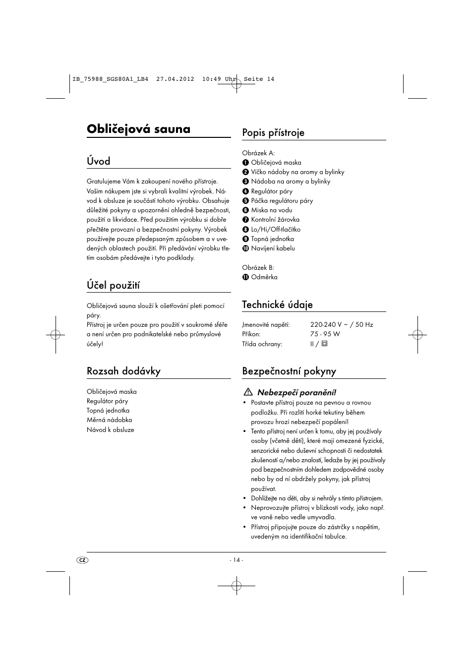 Obličejová sauna, Úvod, Účel použití | Rozsah dodávky, Popis přístroje, Technické údaje, Bezpečnostní pokyny | Silvercrest SGS 80 A1 User Manual | Page 16 / 33