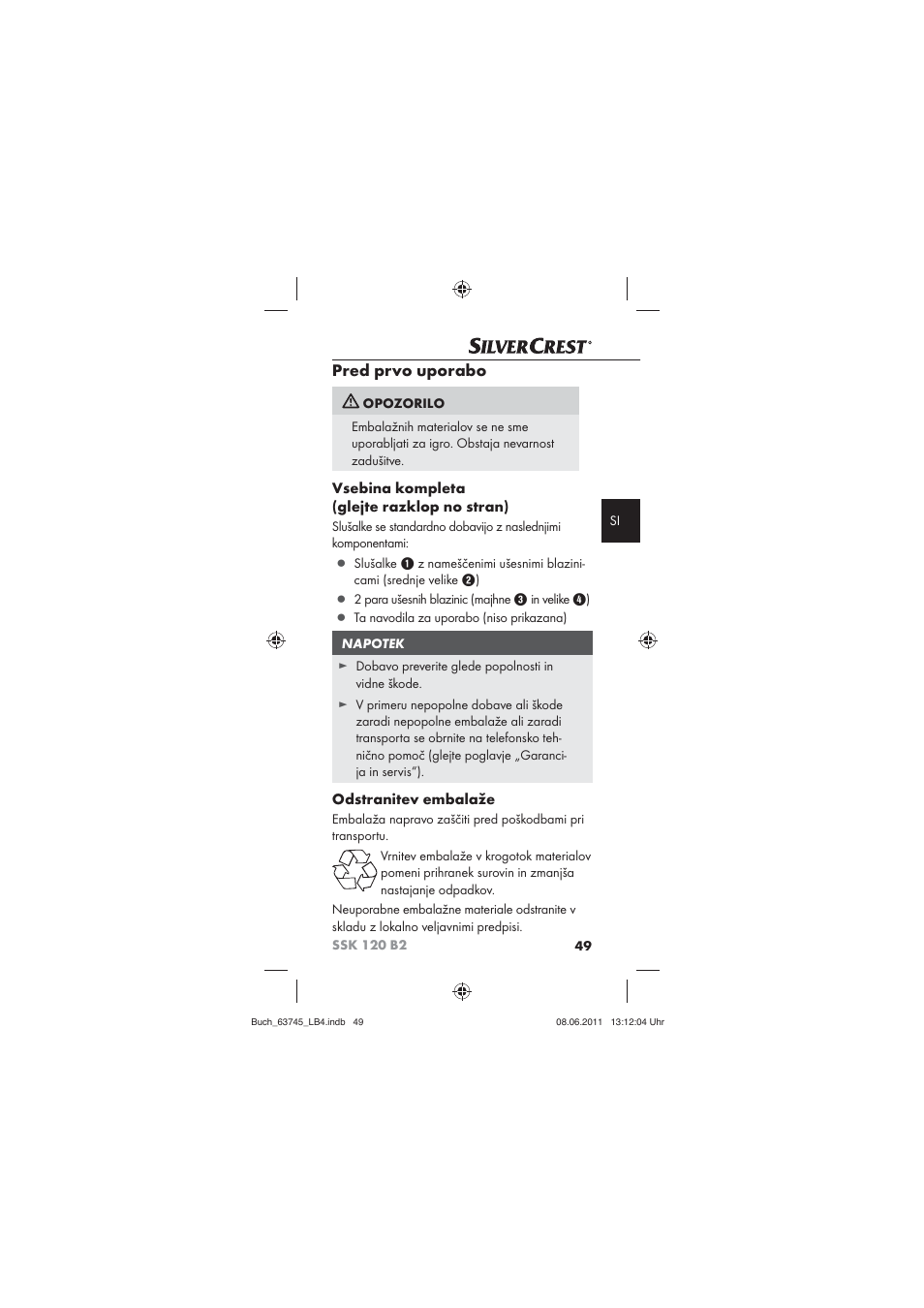 Pred prvo uporabo, Vsebina kompleta (glejte razklop no stran), Odstranitev embalaže | Silvercrest SSK 120 B2 User Manual | Page 51 / 86