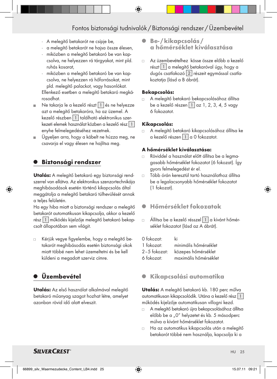 Biztonsági rendszer, Üzembevétel, Be- / kikapcsolás / a hőmérséklet kiválasztása | Hőmérséklet fokozatok, Kikapcsolási automatika | Silvercrest Electric Blanket User Manual | Page 21 / 56