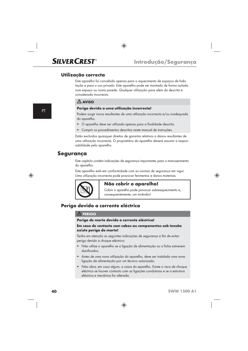 Introdução/segurança, Segurança, Utilização correcta | Não cobrir o aparelho, Perigo devido a corrente eléctrica | Silvercrest SWW 1500 A1 User Manual | Page 42 / 92