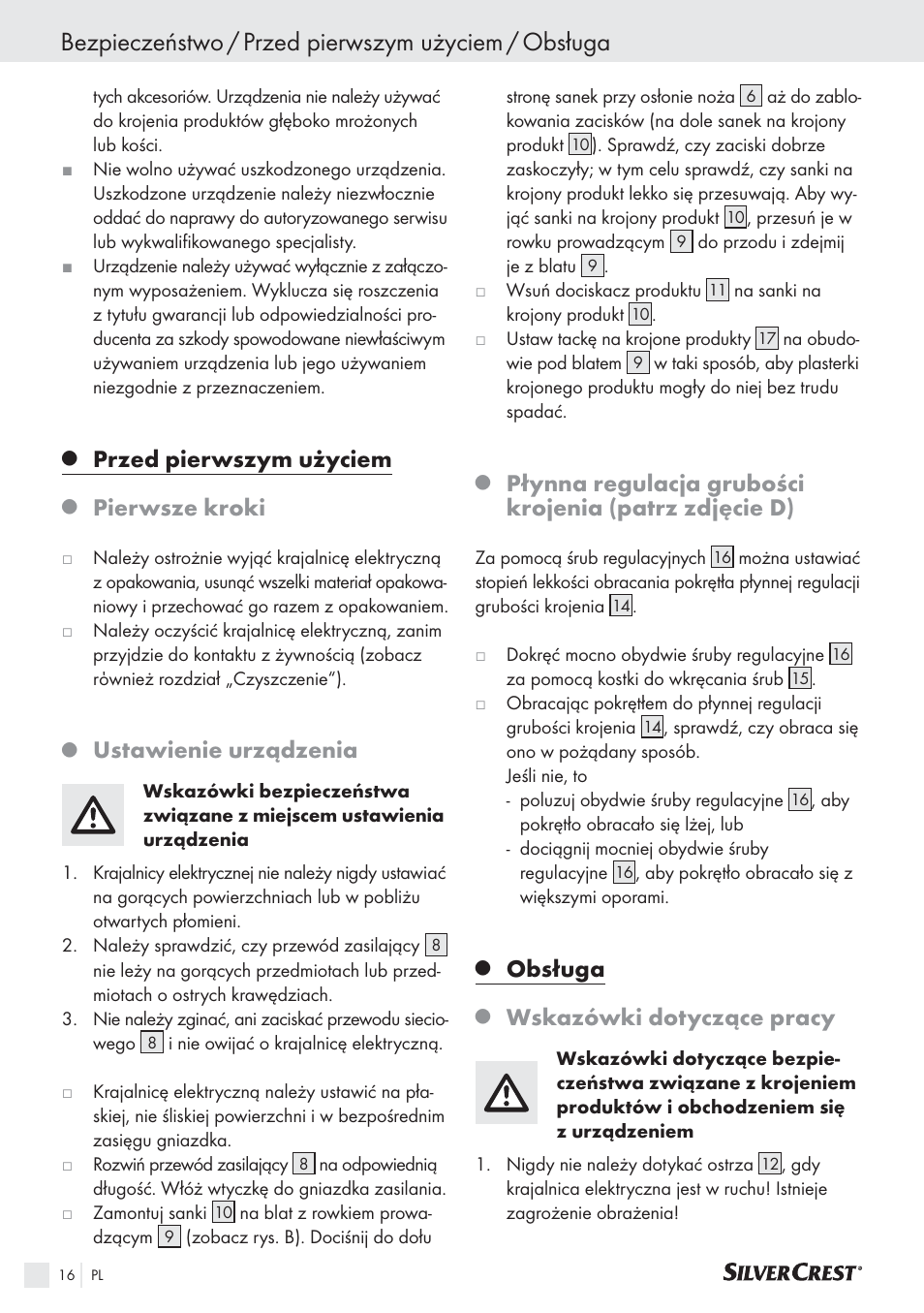 Bezpieczeństwo / przed pierwszym użyciem / obsługa, Przed pierwszym użyciem, Pierwsze kroki | Ustawienie urządzenia, Obsługa, Wskazówki dotyczące pracy | Silvercrest SAS 150 A1 User Manual | Page 16 / 60