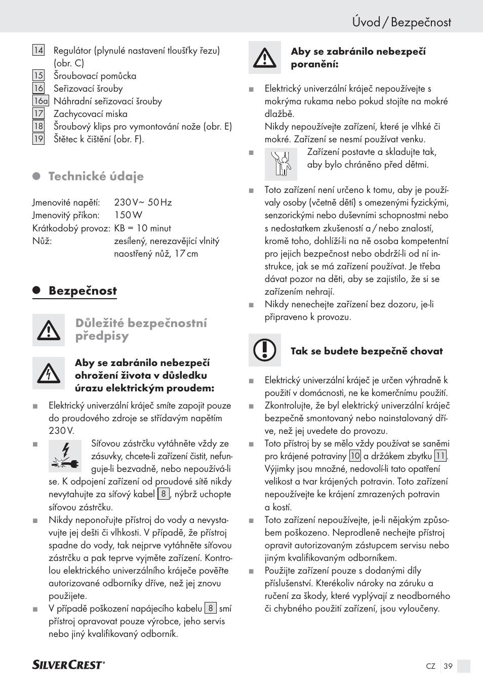 Úvod / bezpečnost, Technické údaje, Bezpečnost důležité bezpečnostní předpisy | Silvercrest SAS 150 A1 User Manual | Page 39 / 60