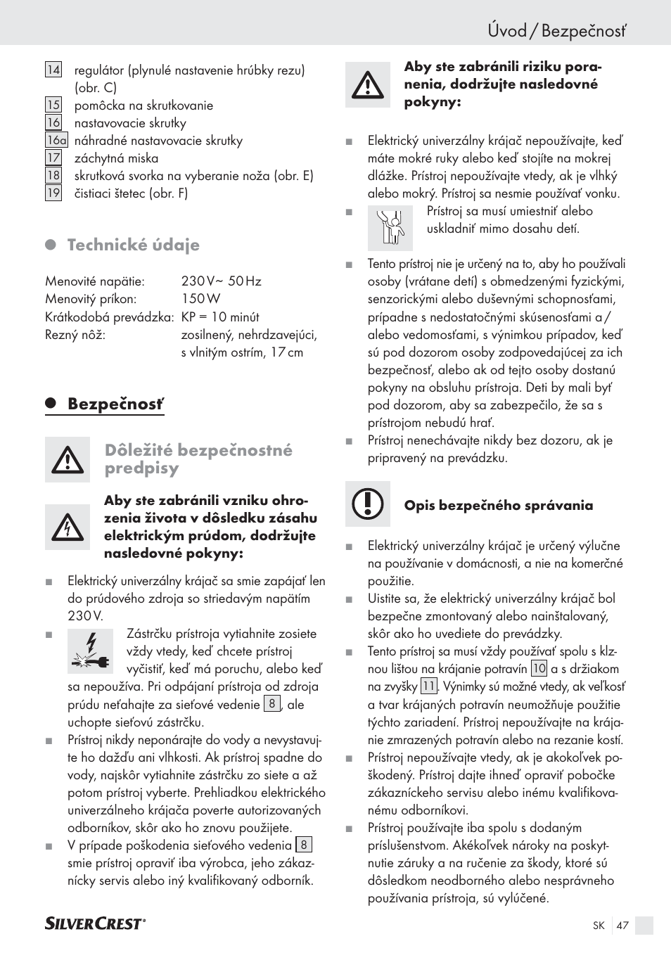 Úvod / bezpečnosť, Technické údaje, Bezpečnosť dôležité bezpečnostné predpisy | Silvercrest SAS 150 A1 User Manual | Page 47 / 60