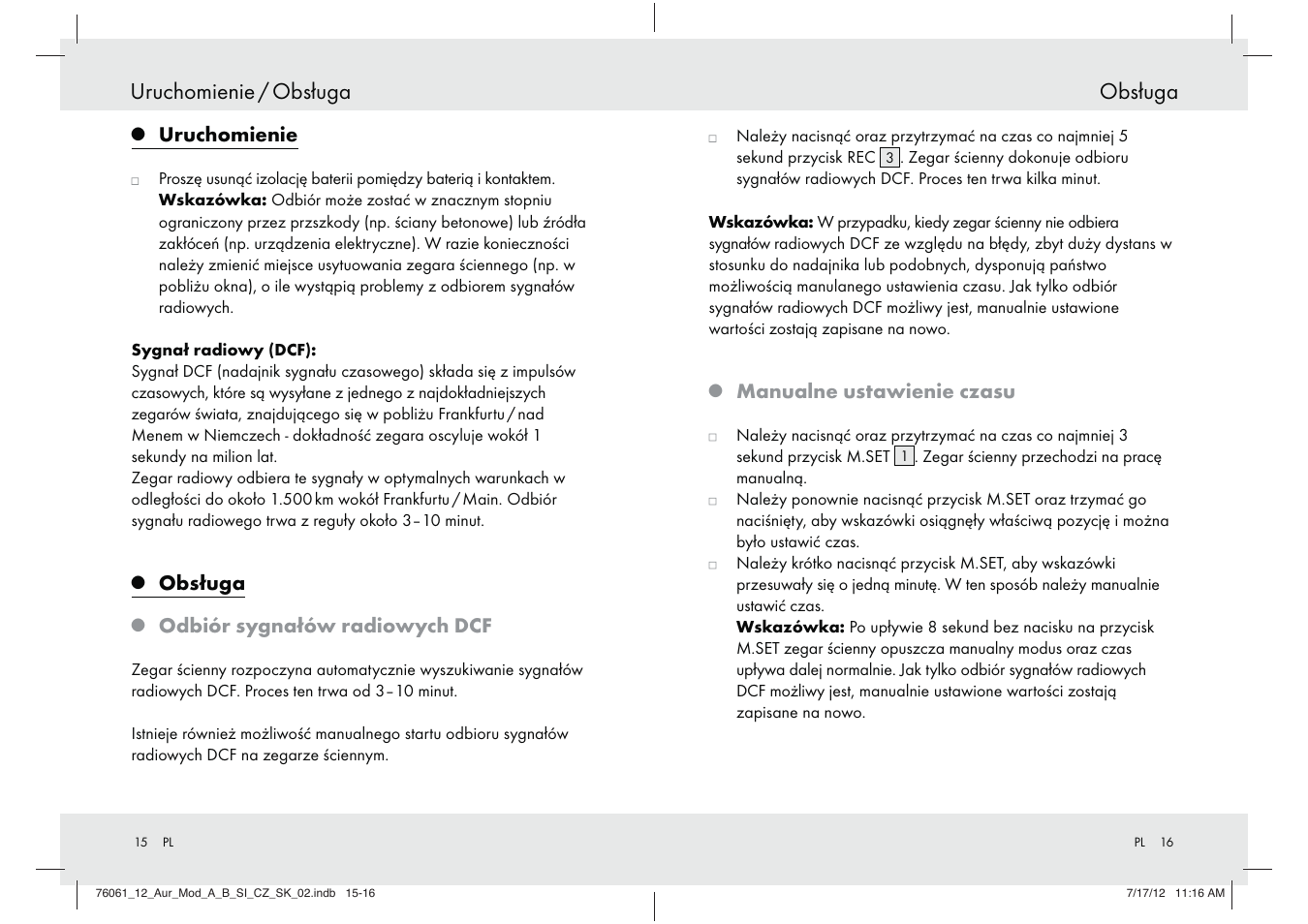 Obsługa, Uruchomienie / obsługa, Manualne ustawienie czasu | Uruchomienie, Odbiór sygnałów radiowych dcf | Silvercrest Z30312A Z30312B User Manual | Page 9 / 34