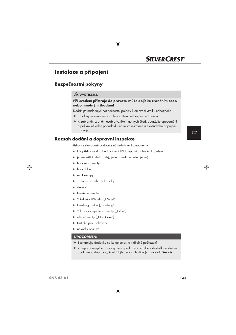 Instalace a připojení, Bezpečnostní pokyny, Rozsah dodání a dopravní inspekce | Silvercrest SNS 45 A1 User Manual | Page 141 / 194