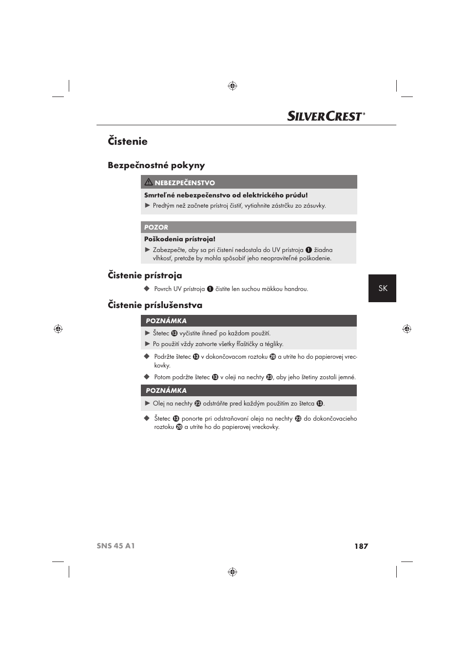 Čistenie, Bezpečnostné pokyny, Čistenie prístroja | Čistenie príslušenstva | Silvercrest SNS 45 A1 User Manual | Page 187 / 194