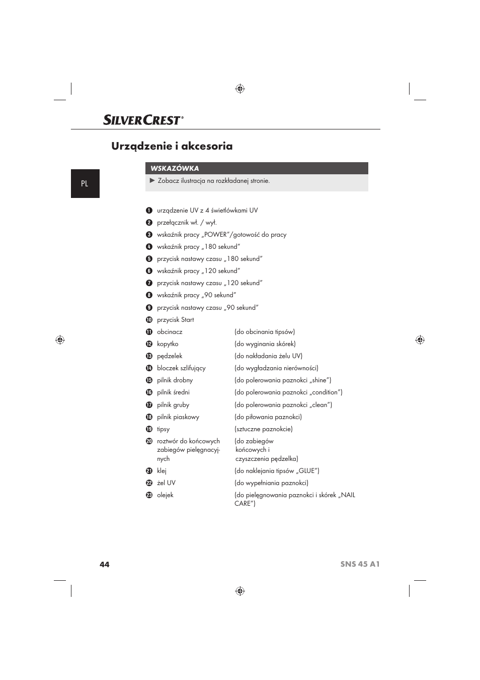 Urządzenie i akcesoria | Silvercrest SNS 45 A1 User Manual | Page 44 / 194
