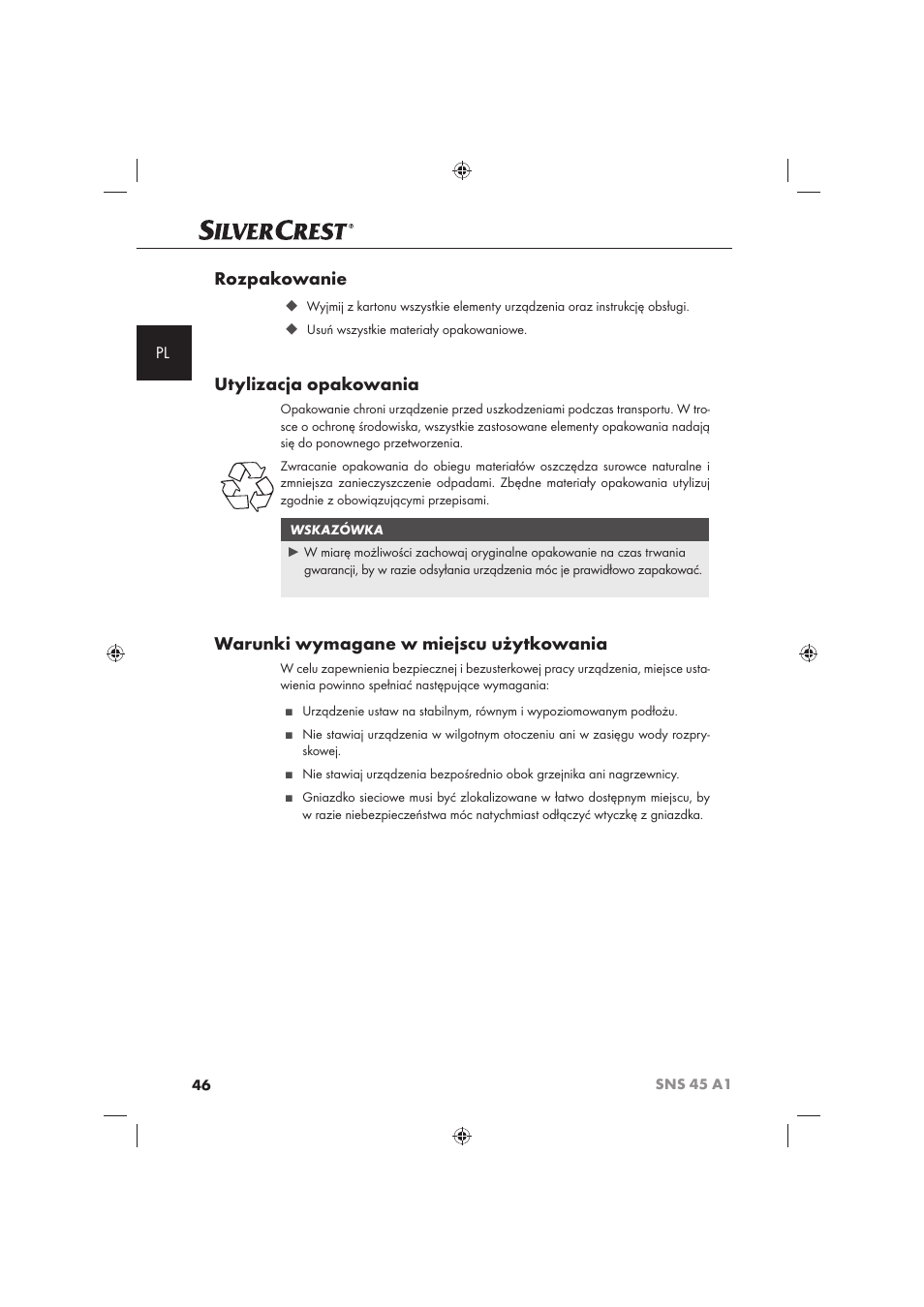 Rozpakowanie, Utylizacja opakowania, Warunki wymagane w miejscu użytkowania | Silvercrest SNS 45 A1 User Manual | Page 46 / 194