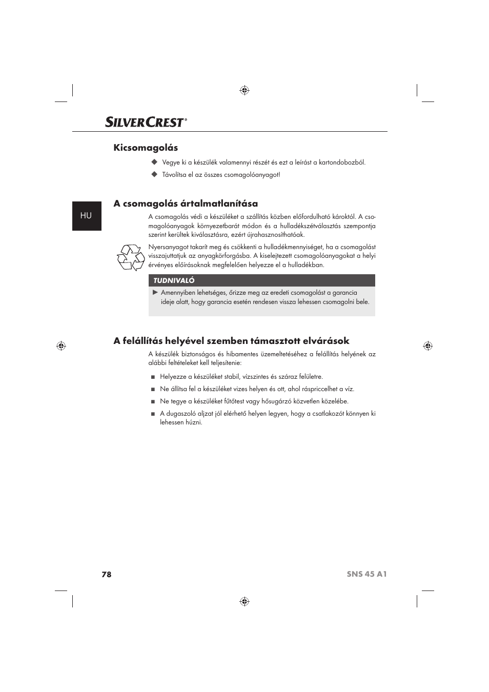 Kicsomagolás, A csomagolás ártalmatlanítása, A felállítás helyével szemben támasztott elvárások | Silvercrest SNS 45 A1 User Manual | Page 78 / 194