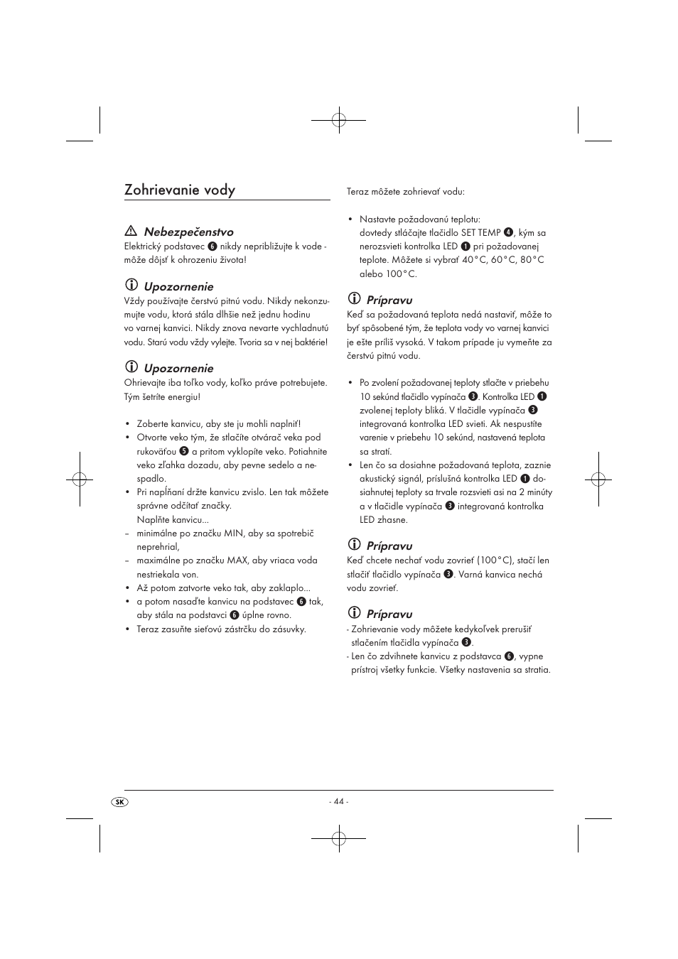 Zohrievanie vody, Nebezpečenstvo, Upozornenie | Prípravu | Silvercrest SWKD 3000 A1 User Manual | Page 46 / 58