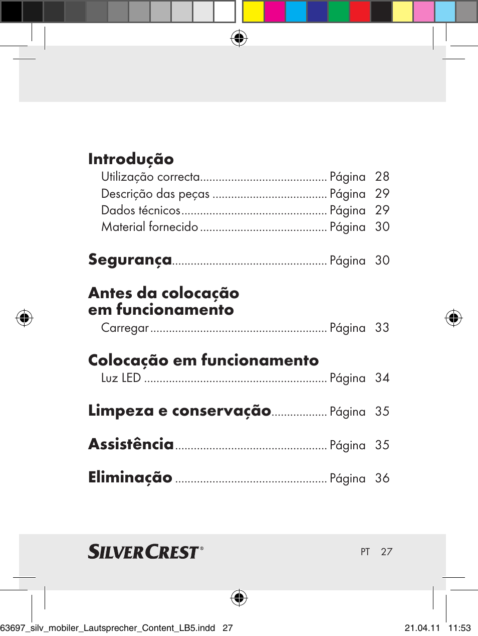 Introdução, Segurança, Antes da colocação em funcionamento | Colocação em funcionamento, Limpeza e conservação, Assistência, Eliminação | Silvercrest Z30813 User Manual | Page 25 / 58