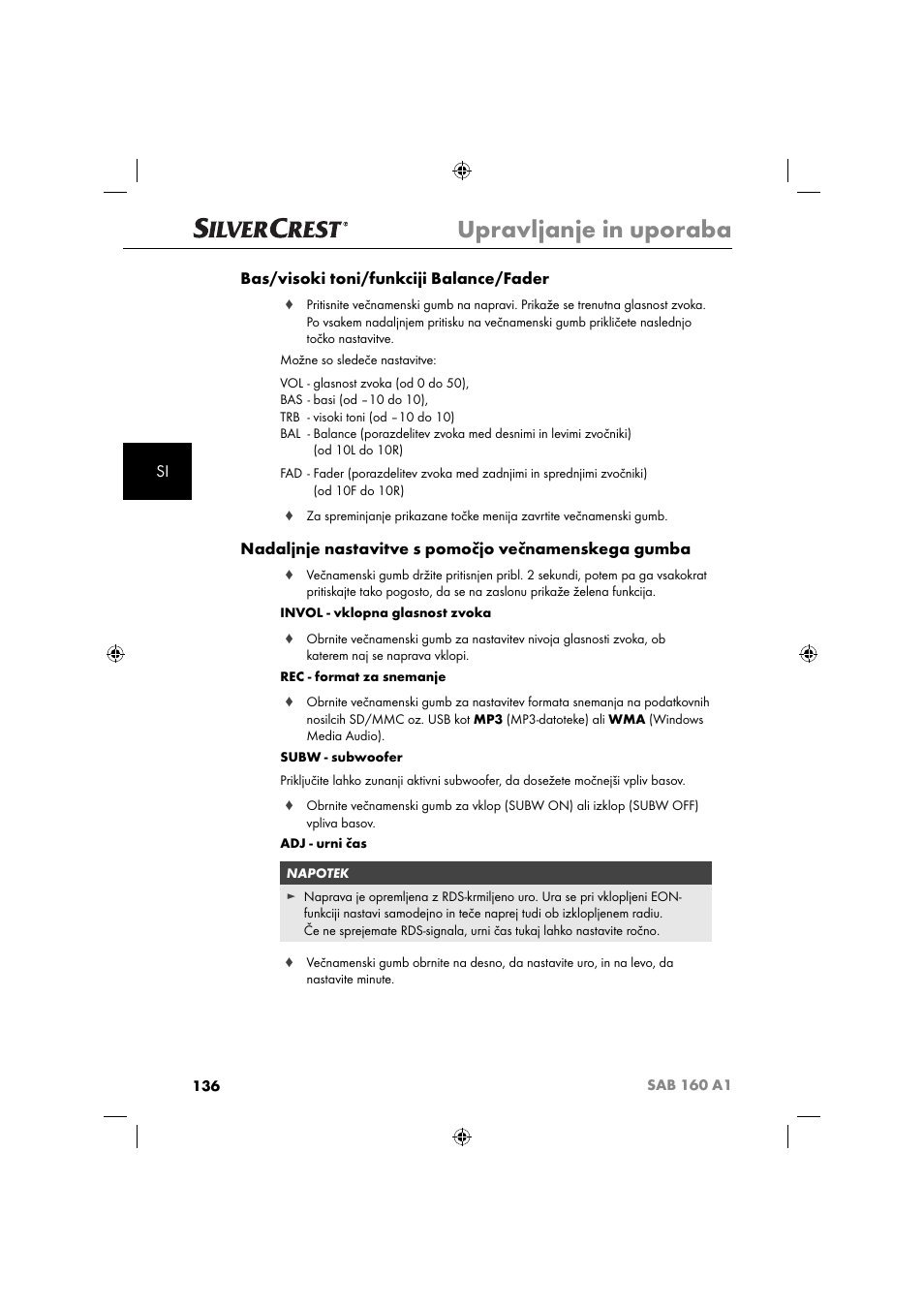 Upravljanje in uporaba, Si bas/visoki toni/funkciji balance/fader, Nadaljnje nastavitve s pomočjo večnamenskega gumba | Silvercrest SAB 160 A1 User Manual | Page 138 / 242