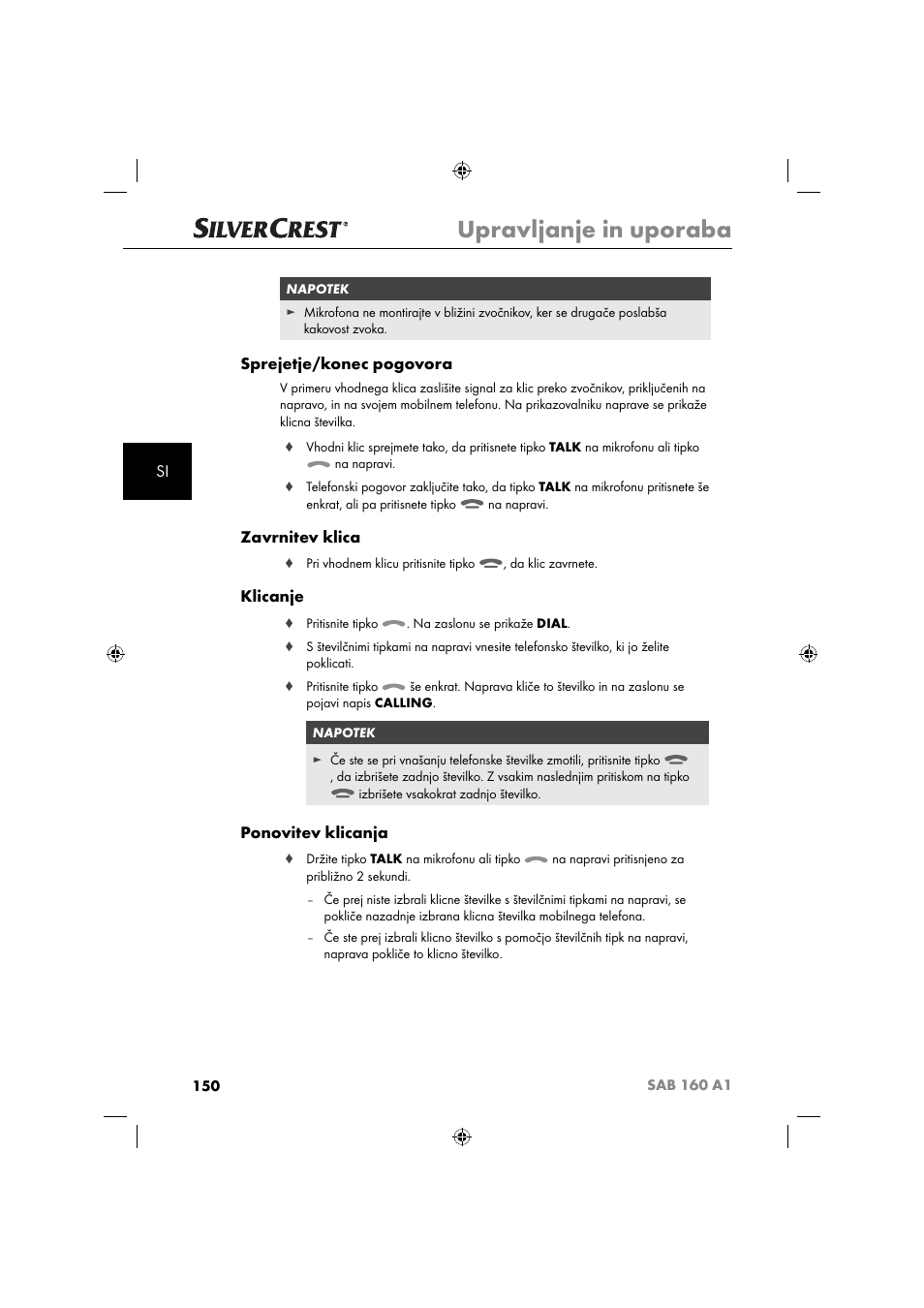 Upravljanje in uporaba, Sprejetje/konec pogovora, Zavrnitev klica | Klicanje, Ponovitev klicanja | Silvercrest SAB 160 A1 User Manual | Page 152 / 242