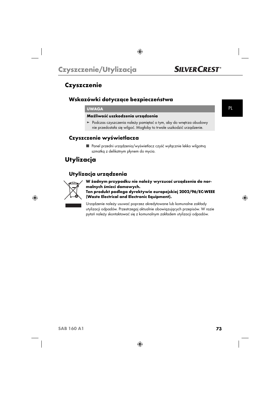 Czyszczenie/utylizacja, Czyszczenie, Utylizacja | Wskazówki dotyczące bezpieczeństwa, Czyszczenie wyświetlacza, Utylizacja urządzenia | Silvercrest SAB 160 A1 User Manual | Page 75 / 242