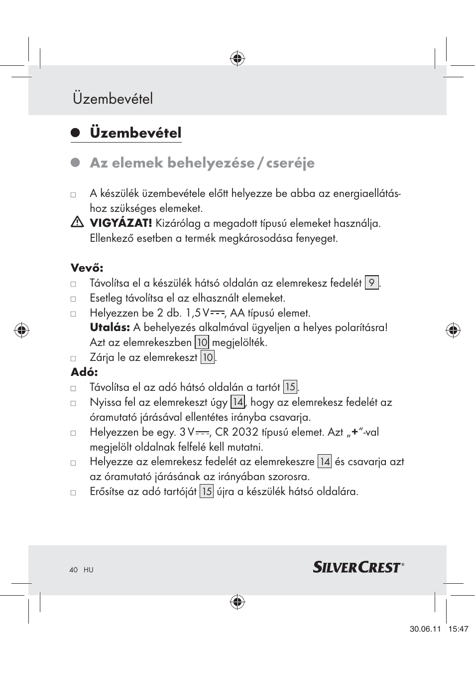 Üzembevétel, Üzembevétel az elemek behelyezése / cseréje | Silvercrest Z30914 User Manual | Page 41 / 101