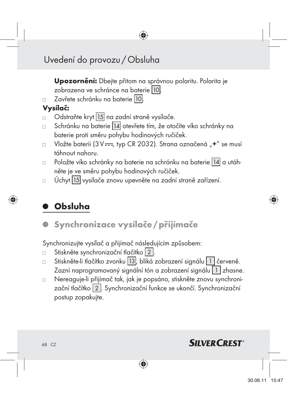 Uvedení do provozu / obsluha, Obsluha synchronizace vysílače / přijímače | Silvercrest Z30914 User Manual | Page 69 / 101