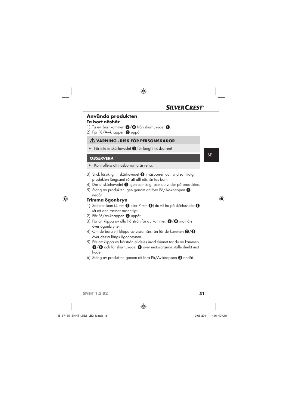 Använda produkten, Ta bort näshår, Trimma ögonbryn | Silvercrest SNHT 1.5 B2 User Manual | Page 33 / 50