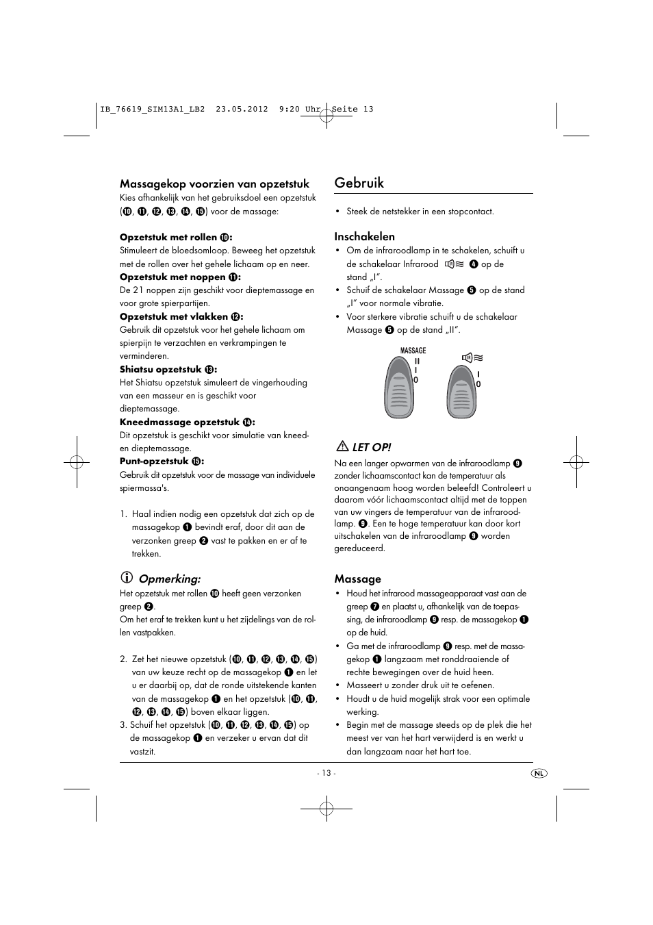 Gebruik, Massagekop voorzien van opzetstuk, Opmerking | Inschakelen, Let op, Massage | Silvercrest SIM 13 A1 User Manual | Page 15 / 33