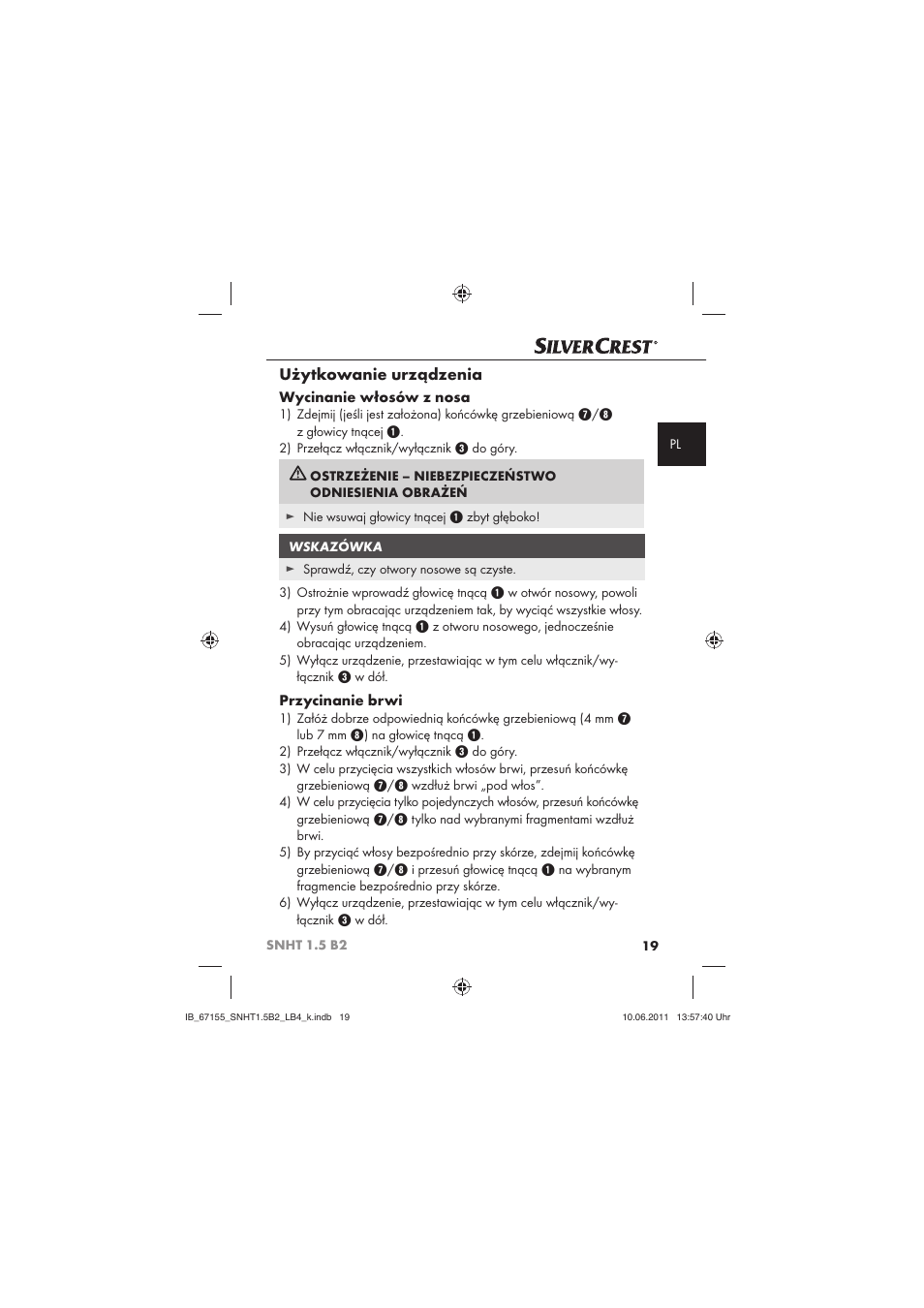 Użytkowanie urządzenia, Wycinanie włosów z nosa, Przycinanie brwi | Silvercrest SNHT 1.5 B2 User Manual | Page 21 / 74