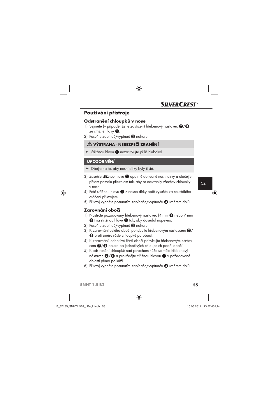 Používání přístroje, Odstranění chloupků v nose, Zarovnání obočí | Silvercrest SNHT 1.5 B2 User Manual | Page 57 / 74