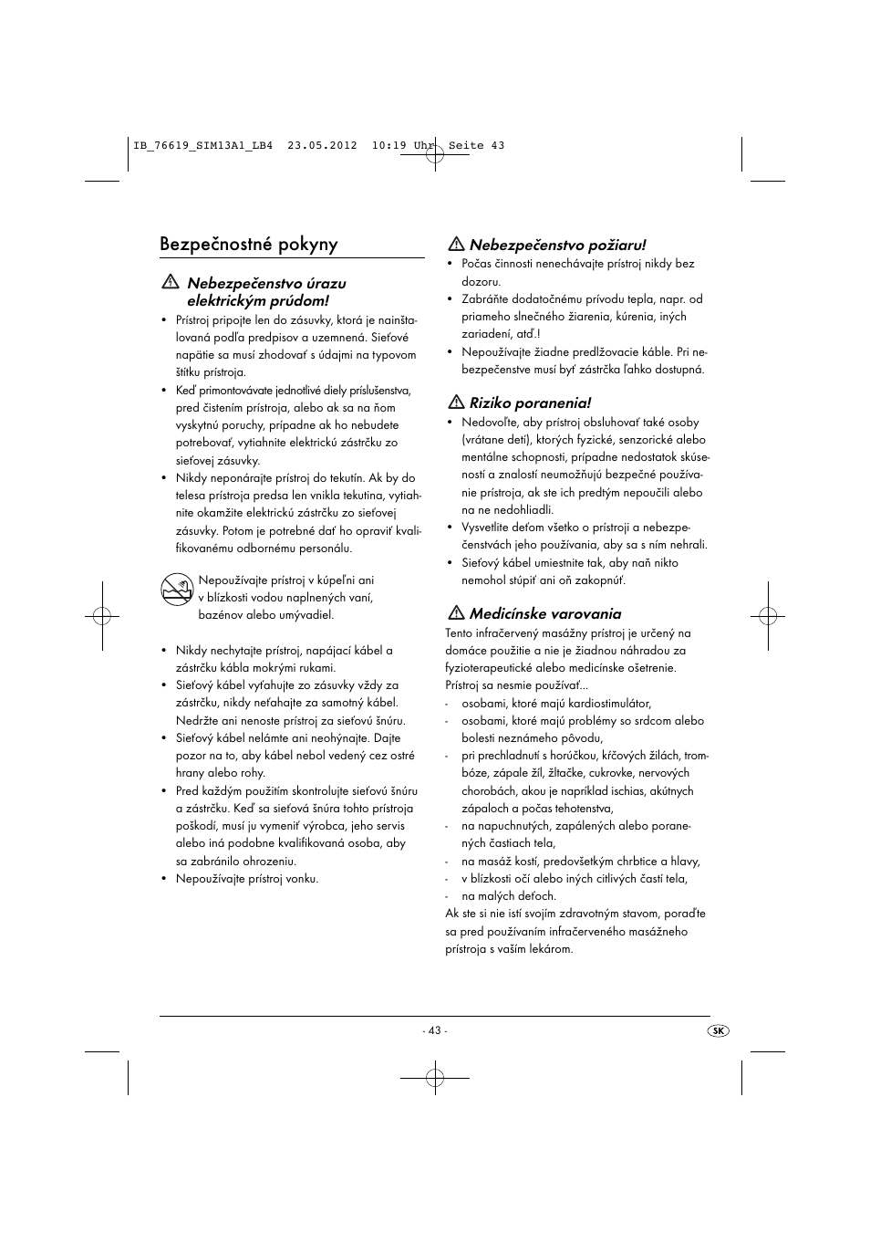 Bezpečnostné pokyny, Nebezpečenstvo úrazu elektrickým prúdom, Nebezpečenstvo požiaru | Riziko poranenia, Medicínske varovania | Silvercrest SIM 13 A1 User Manual | Page 45 / 57