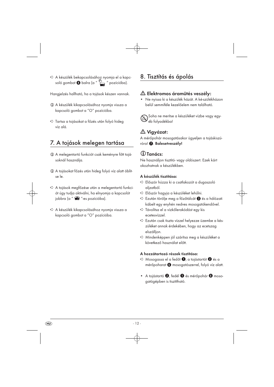 A tojások melegen tartása, Tisztítás és ápolás, Elektromos áramütés veszély | Vigyázat, Tanács | Silvercrest SEKD 400 A1 User Manual | Page 14 / 28