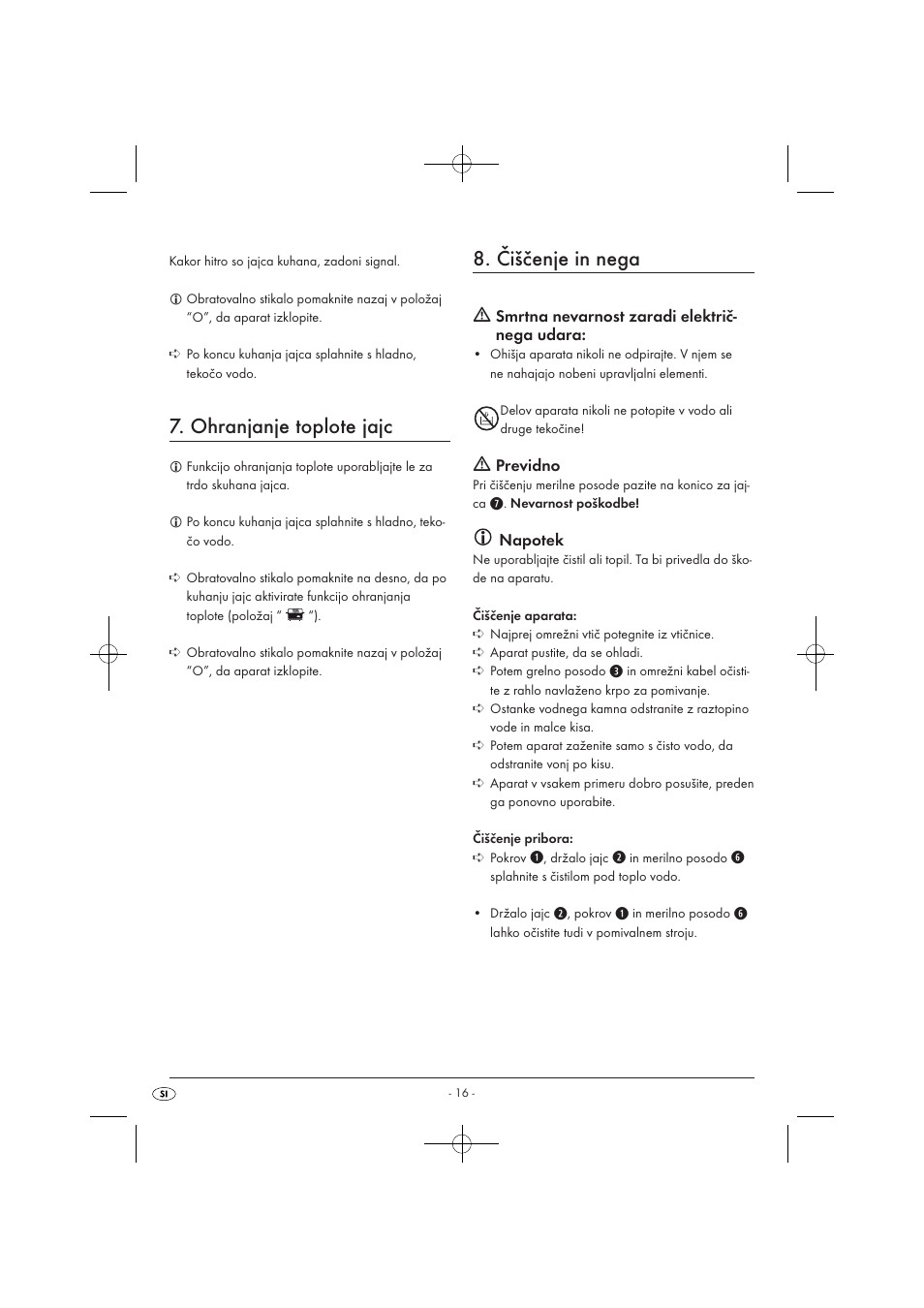 Ohranjanje toplote jajc, Čiščenje in nega, Smrtna nevarnost zaradi električ- nega udara | Previdno, Napotek | Silvercrest SEKD 400 A1 User Manual | Page 18 / 28