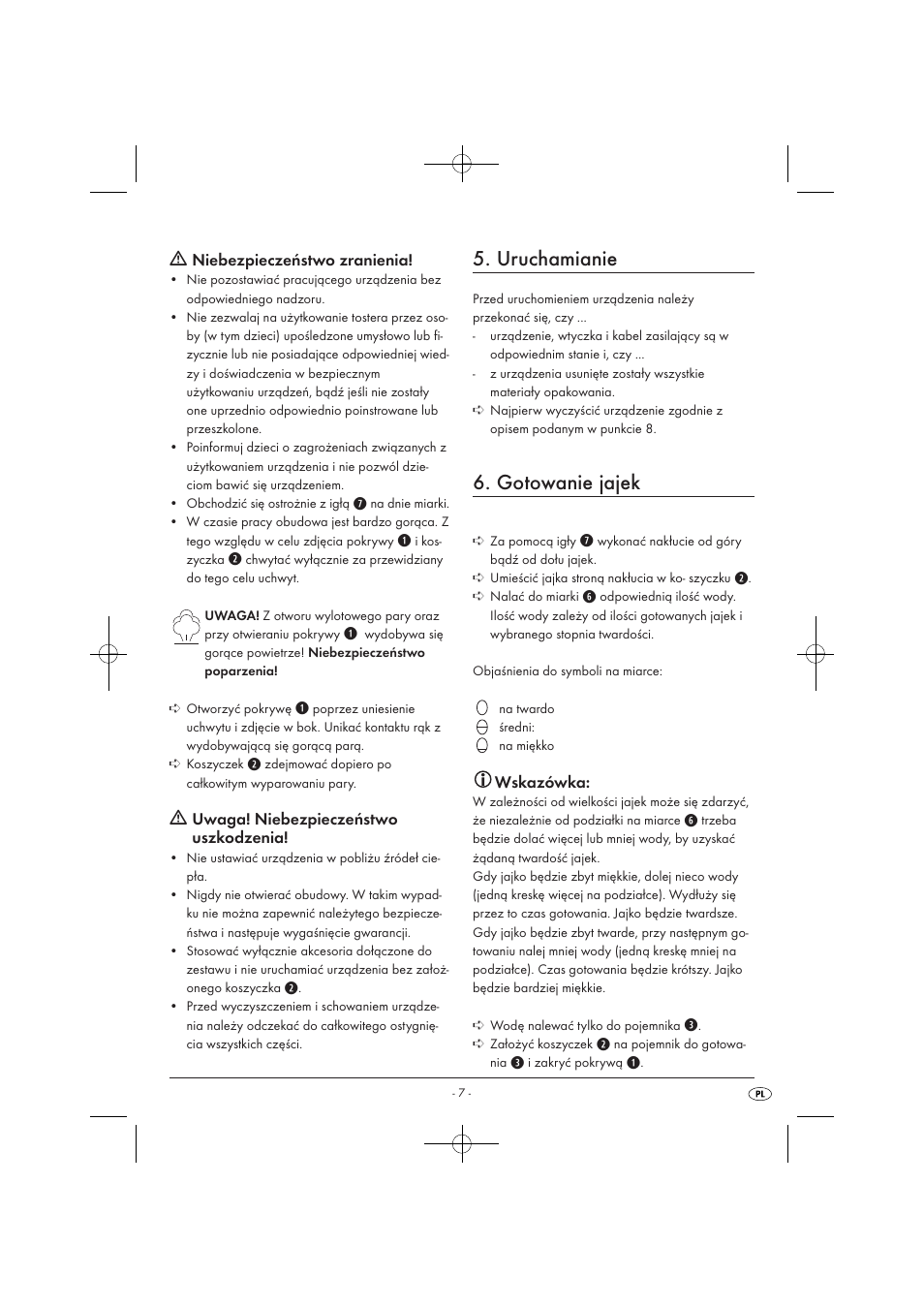 Uruchamianie, Gotowanie jajek, Niebezpieczeństwo zranienia | Uwaga! niebezpieczeństwo uszkodzenia, Wskazówka | Silvercrest SEKD 400 A1 User Manual | Page 9 / 28