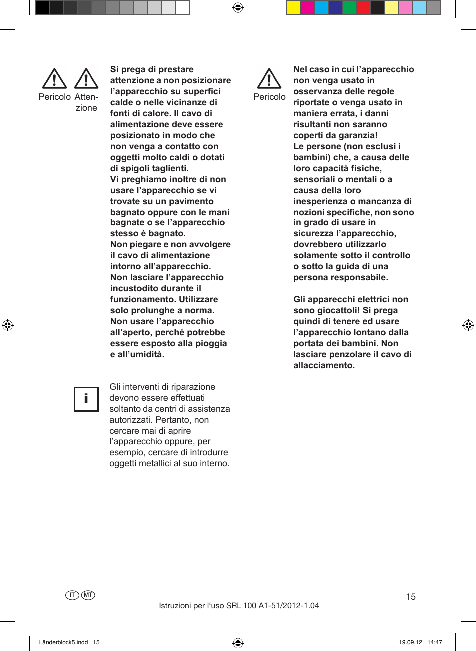 Avvertenze generali per la sicurezza, Erläuterung der bildzeichen, Legenda dei pittogrammi | Silvercrest SRL 100 A1 User Manual | Page 15 / 56