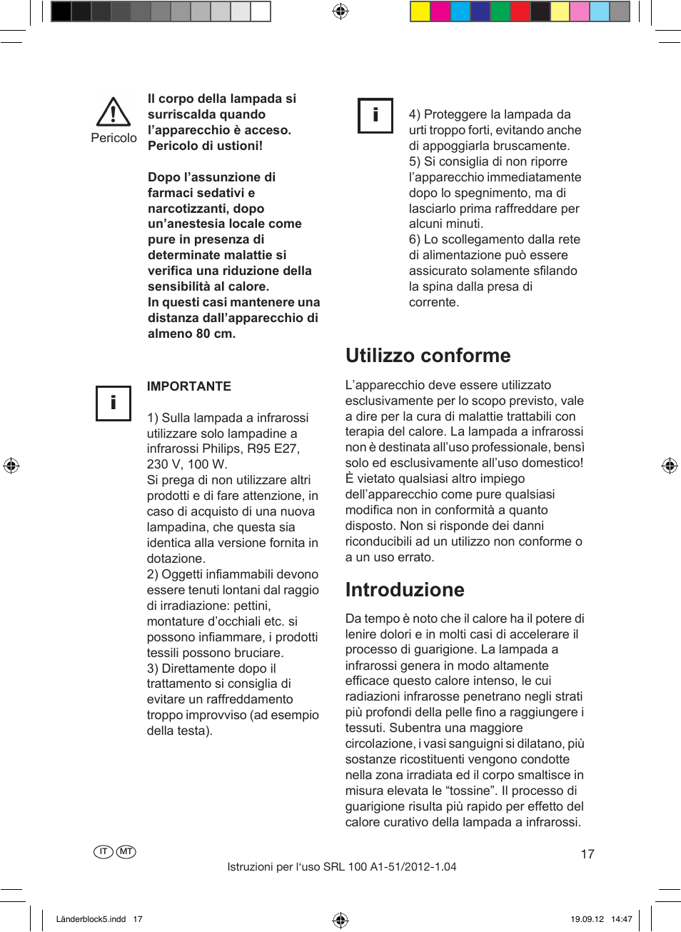 Particolari indicazioni di sicurezza, Utilizzo conforme, Introduzione | Per l’uso delle lampade a infrarossi | Silvercrest SRL 100 A1 User Manual | Page 17 / 56