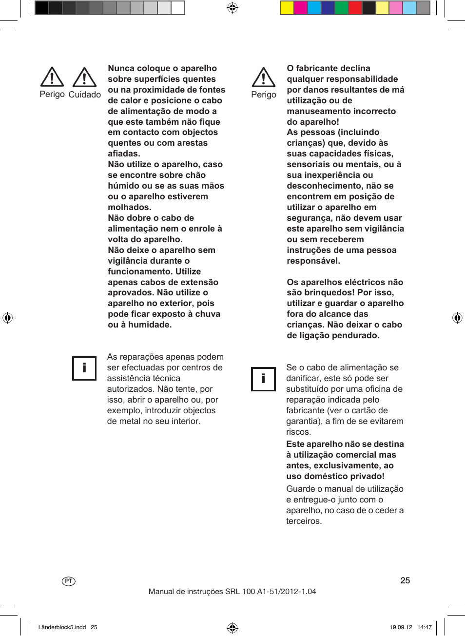 Conselhos gerais de segurança, Erläuterung der bildzeichen, Explicação dos símbolos | Silvercrest SRL 100 A1 User Manual | Page 25 / 56