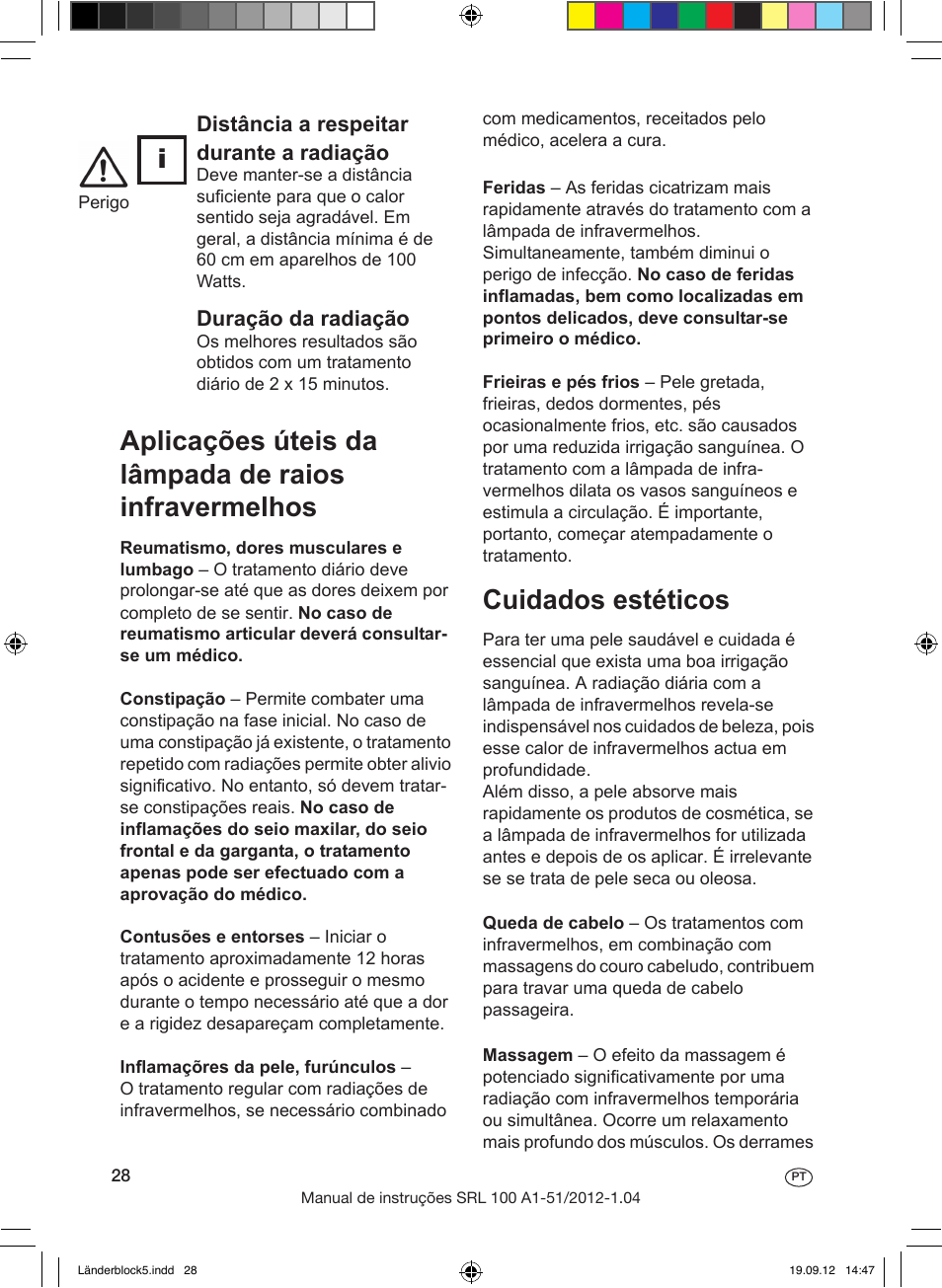 Cuidados estéticos, Conselhos especiais de segurança, Importante para o desportista | Tratamento de animais, Em que casos se deve consultar o médico? limpeza, Vida útil da lâmpada, Duração da radiação, Distância a respeitar durante a radiação | Silvercrest SRL 100 A1 User Manual | Page 28 / 56