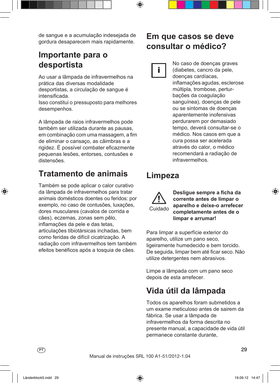 Cuidados estéticos, Importante para o desportista, Tratamento de animais | Em que casos se deve consultar o médico? limpeza, Vida útil da lâmpada | Silvercrest SRL 100 A1 User Manual | Page 29 / 56